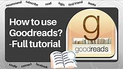 How to use Goodreads|Goodreads Ko Kaise Use Kare| A complete guide 🤔👍