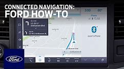 Ford Connected Navigation | Ford How-To | Ford