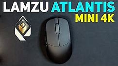 LAMZU Atlantis Mini 4K Mouse Review