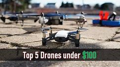 Top 5 Drones for less than $100 | Best Beginner Drones in 2021