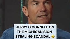 Jerry O'Connell's HILARIOUS Take on the University of Michigan Football Sign-Stealing Scandal