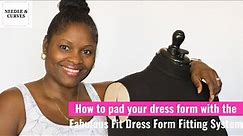 How to pad your dress form with the Fabulous Fit Dress Form Fitting System