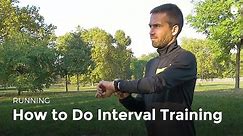 How to do Interval Training | Running