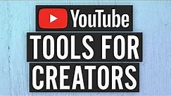 YouTube Tools To Grow And Manage Your Channel