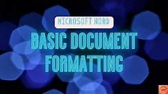 Basic Document Formatting in Microsoft Word