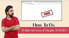 How To Fix WordPress White Screen Of Death WSOD | WSOD Error Fix [SOLVED]