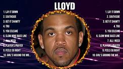 Lloyd Top Hits Popular Songs - Top 10 Song Collection