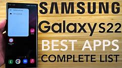 Best Apps for Samsung Galaxy S22 - The Complete List