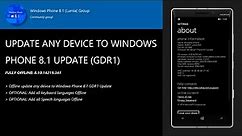 How to update any WP device to Windows Phone 8.1 Update (GDR1) Fully-Offline