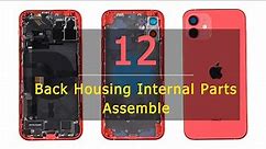 How to Assemble iPhone 12 Back Housing with All Internal Parts丨US Version