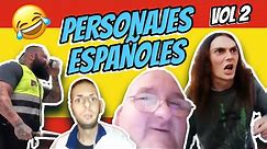 🤣 PERSONAJES MADE IN SPAIN VOL 2 🤣 Mejores MEMES ESPAÑOLES 🇪🇸