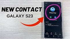 How to Add a NEW CONTACT on Samsung Galaxy S23 Series