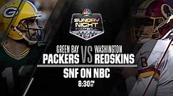 NFL - The Packers take on the Redskins on Sunday Night...