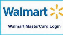 Walmart MasterCard Login - How to Sign in to Walmart MasterCard 2024