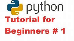 Python Tutorial for Beginners 1 - Getting Started and Installing Python (For Absolute Beginners)