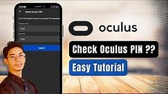 How to Check Your Oculus PIN !