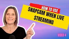 How to use SNAPCAM When Live streaming
