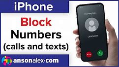 iPhone - How to Block a Number from Calling or Texting
