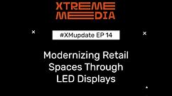 Modernizing Retail Spaces Through LED Displays