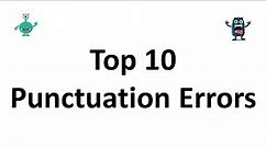 Top 10 Punctuation Errors
