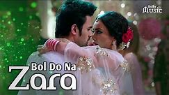 Bol Do Na Zara : ft. Pearl V Puri & Surbhi Jyoti | Armaan Malik | HD Music Video 2021