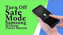 How to Turn Off Safe Mode on Samsung Android Phone | 3 Easy Methods