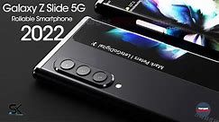 Samsung Galaxy Z Slide (ROLL) 2022 Introduction!!!