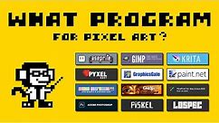 What Program to use for Pixel Art? (Paid and Free Software)