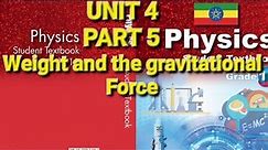 physics grade 11 Unit 4 dynamics part 5 weight and gravitational force.