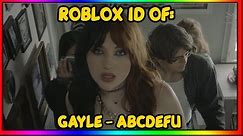 GAYLE - ABCDEFU ROBLOX MUSIC ID/CODE *JANUARY 2022* *WORKING*
