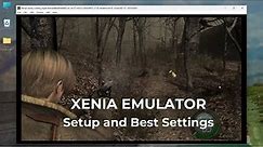 XENIA Emulator SETUP Guide and BEST Settings - XBOX 360 Emulator