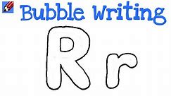 How to Draw Bubble Writing Real Easy - Letter R
