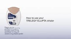 How to use your TRELEGY ELLIPTA inhaler