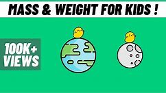 Mass & Weight For Kids (Are They Same) Physics | TutWay
