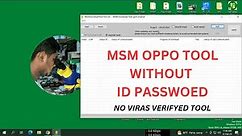 MSM Download Tool Crack Latast And Working 100% ✔ MSM OPPO TOOL WITHOUT ID PASSWOED No Virus 2023 💊