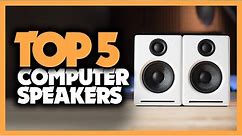 Best Computer Speakers in 2023 - Which One Should You Get?