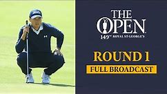 Full Broadcast | The 149th Open | Round 1