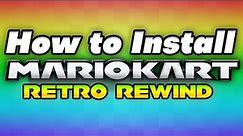 How to Install the Mario Kart: Retro Rewind Channel on Wii/WII U