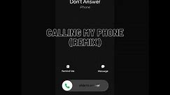 Calling My Phone (Remix)