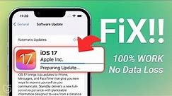 How to Fix iOS 17 Stuck on Preparing Update on iPhone/iPad - (iOS 17.5)