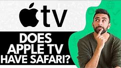 Does Apple TV Have Safari / Web Browser (2024)