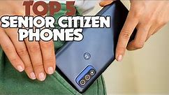 Best Picks of 2023: Phones for Senior Citizens!