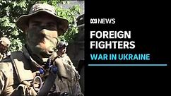 'I've stepped up' Australian soldier declares from Ukrainian front line | ABC News