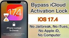 iOS 17.4 Bypass iCloud Activation Lock Unlock - iPhone Locked To Owner How To Unlock - No Pc, iTunes