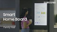 Monitor your home with the Smart Home Board on your Family Hub | Samsung US