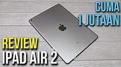Review iPad Air 2 Wifi Only