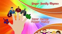 Finger Family Rhymes - Super Heroes Finger Family