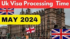 uk visa processing time update May 2024||TRACK APPLICATION