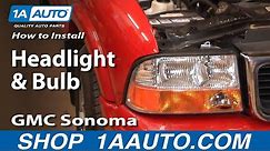 How to Replace Headlight 98-04 GMC Sonoma