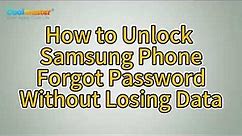 [Ultra Guide] How to Unlock Samsung Phone Forgot Password Without Losing Data